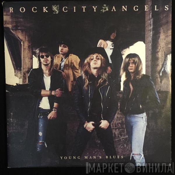  Rock City Angels  - Young Man's Blues