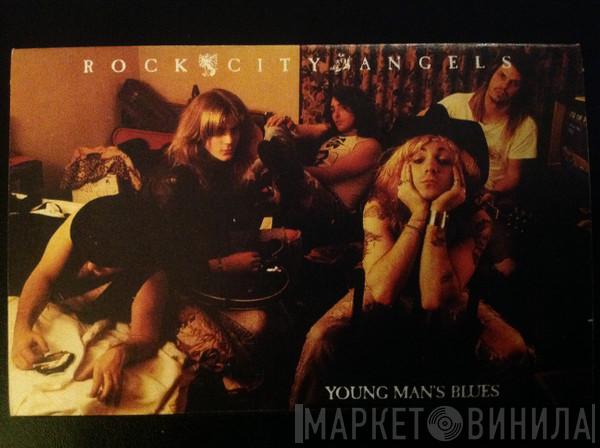  Rock City Angels  - Young Man's Blues
