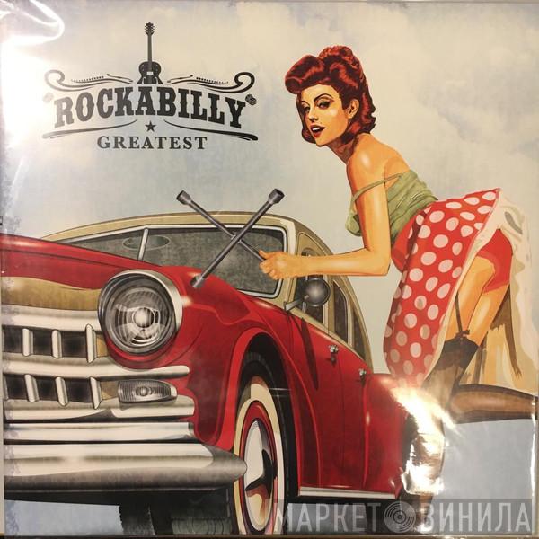 - Rockabilly Greatest