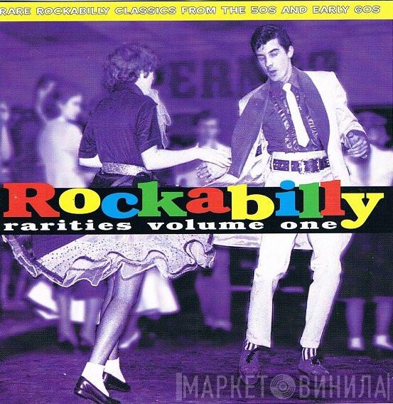  - Rockabilly Rarities Volume One