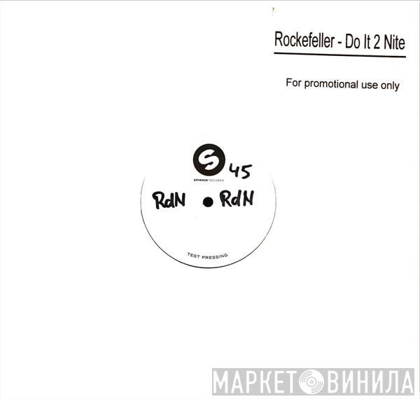 Rockefeller - Do It 2 Nite