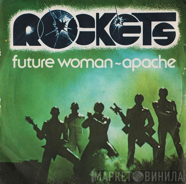  Rockets  - Future Woman / Apache