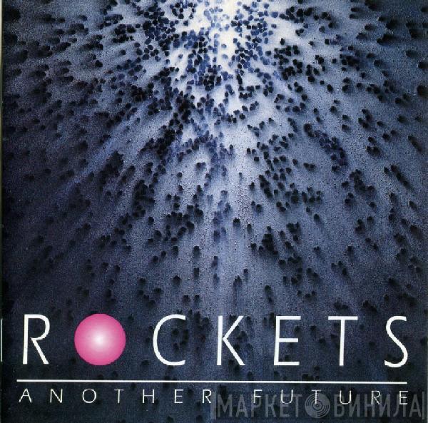  Rockets  - Another Future