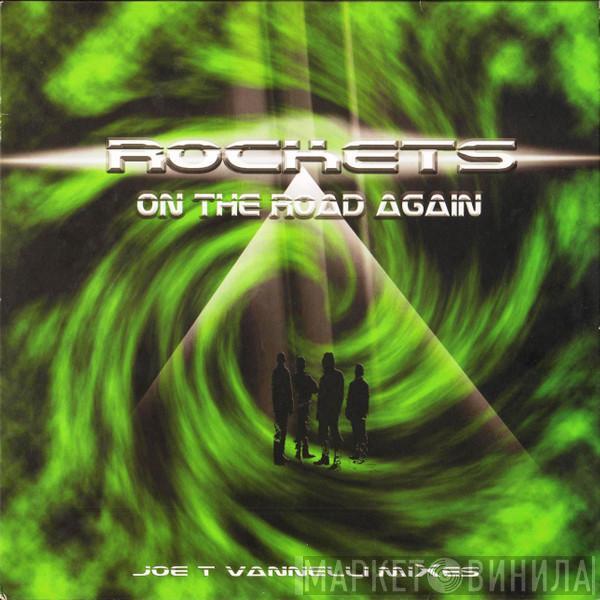  Rockets  - On The Road Again (Joe T. Vannelli Mixes)