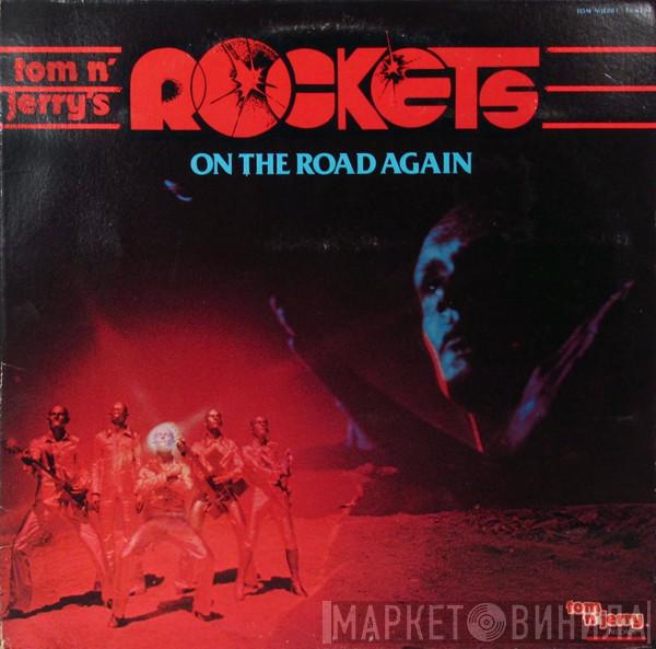  Rockets  - On The Road Again