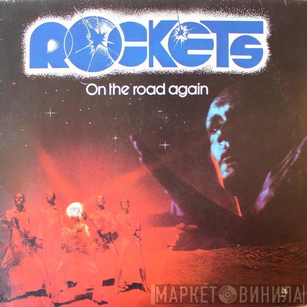  Rockets  - On The Road Again