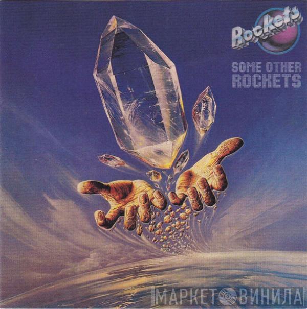 Rockets - Some Other Rockets