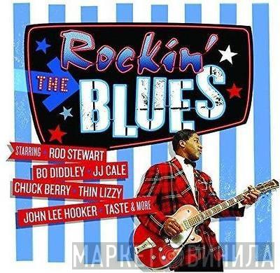  - Rockin' The Blues