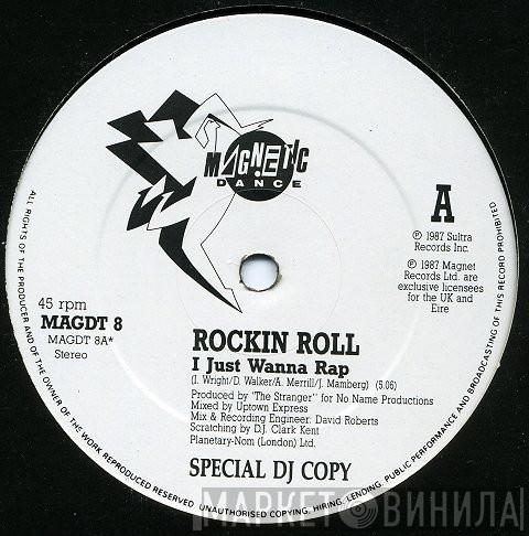 Rockin Roll - I Just Wanna Rap