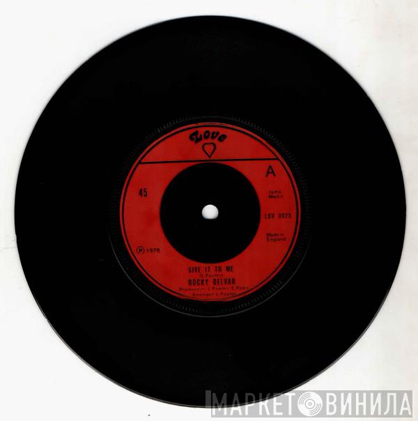Rocky Delvar, Native Rootes - Give It To Me / Want A Dub