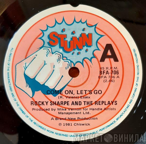  Rocky Sharpe & The Replays  - Come On, Lets Go
