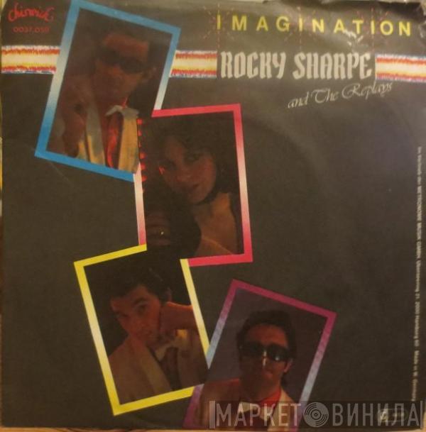  Rocky Sharpe & The Replays  - Imagination