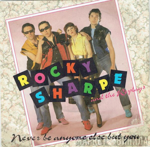 Rocky Sharpe & The Replays - Never Be Anyone Else But You