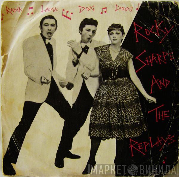  Rocky Sharpe & The Replays  - Rama Lama Ding Dong