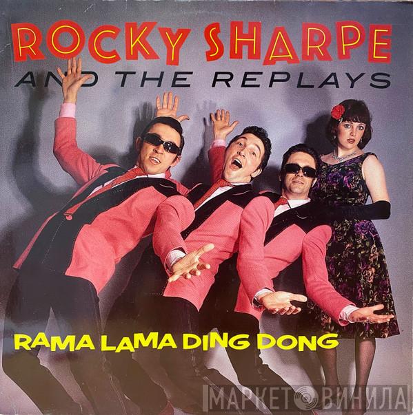  Rocky Sharpe & The Replays  - Rama Lama Ding Dong