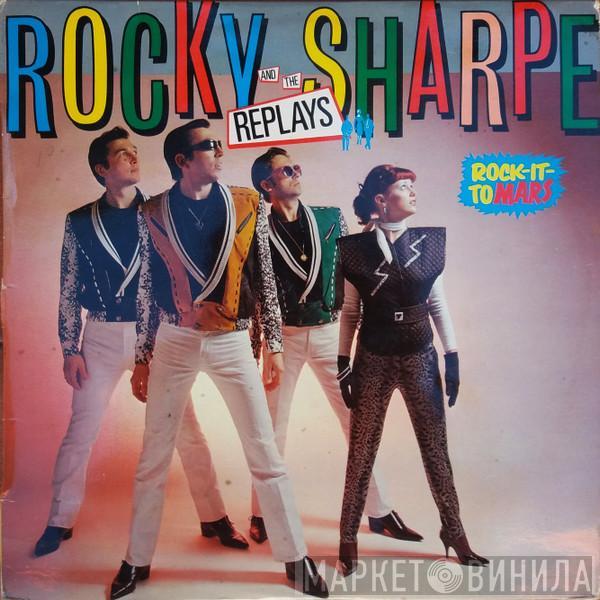 Rocky Sharpe & The Replays - Rock-It-To Mars