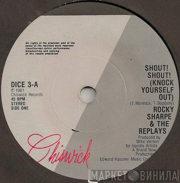 Rocky Sharpe & The Replays - Shout! Shout! (Knock Yourself Out)