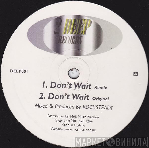 Rocsteady - Don't Wait