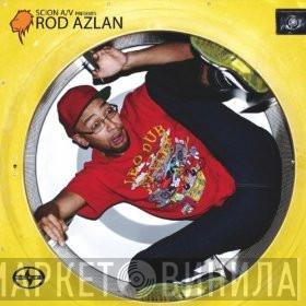 Rod Azlan - Scion A/V Presents Rod Azlan