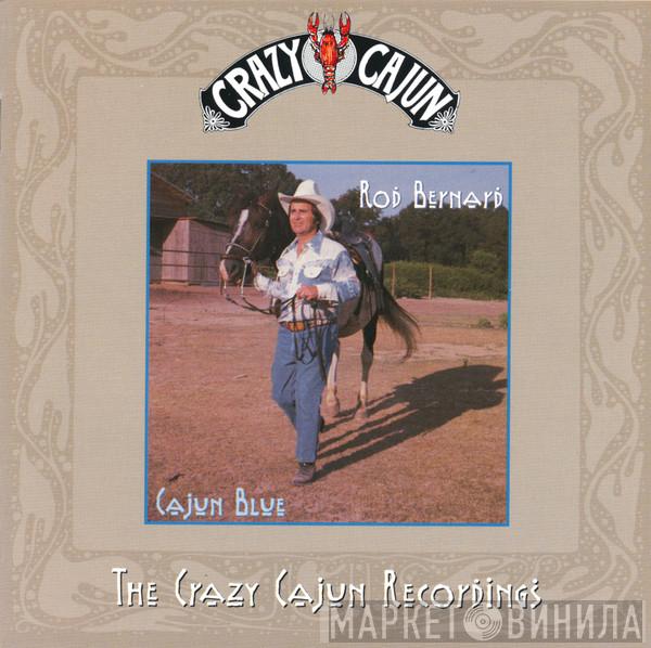 Rod Bernard - Cajun Blue - The Crazy Cajun Recordings