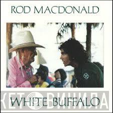 Rod MacDonald - White Buffalo