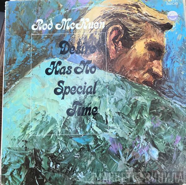  Rod McKuen  - Desire Has No Special Time