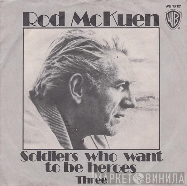 Rod McKuen  - Soldiers Who Want To Be Heroes