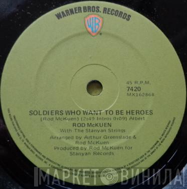  Rod McKuen  - Soldiers Who Want To Be Heroes