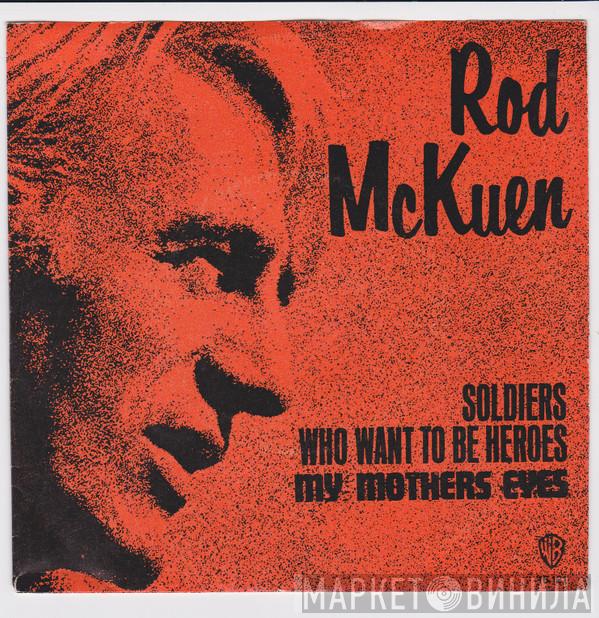  Rod McKuen  - Soldiers Who Want To Be Heroes