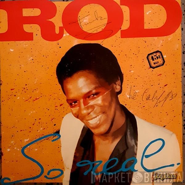 Rod - So Real