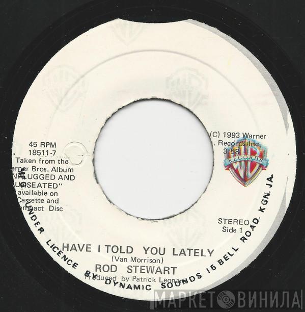  Rod Stewart  - Have I Told You Lately / Gasoline Alley