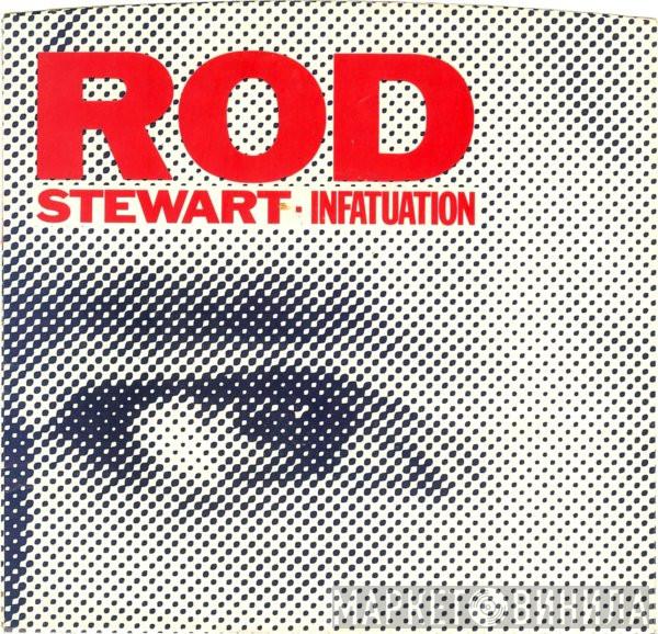  Rod Stewart  - Infatuation / She Won't Dance With Me