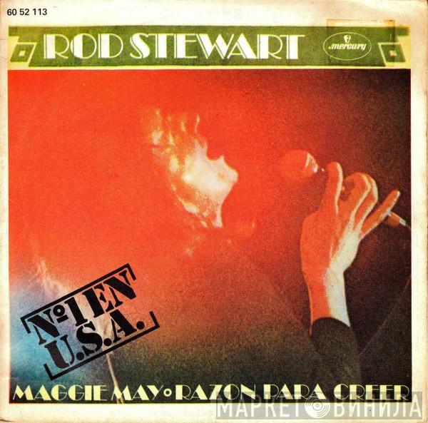  Rod Stewart  - Maggie May / Razon Para Creer