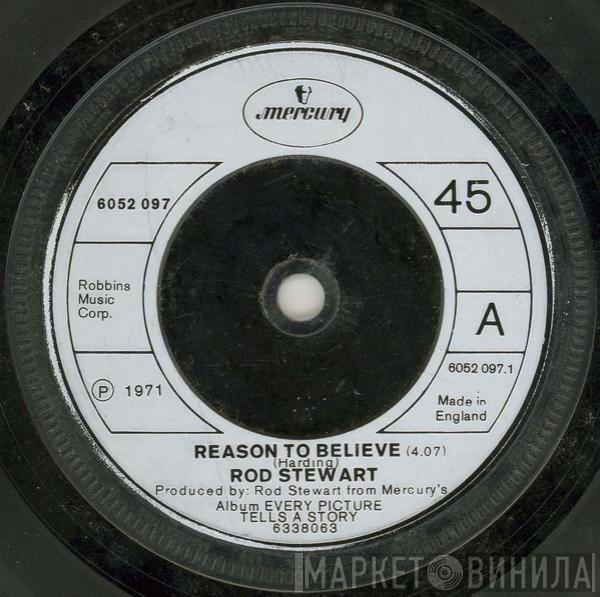  Rod Stewart  - Reason To Believe / Maggie May