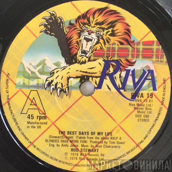  Rod Stewart  - The Best Days Of My Life / Blondes (Have More Fun)