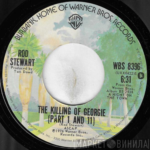  Rod Stewart  - The Killing Of Georgie (Part I And II) / Rosie