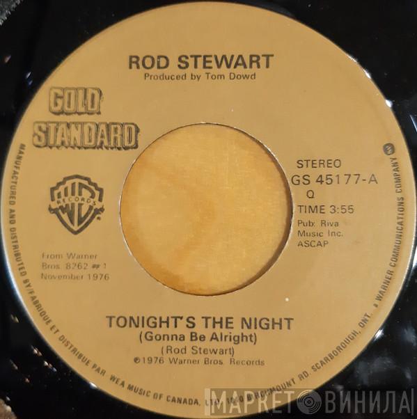  Rod Stewart  - Tonight's The Night (Gonna Be Alright) / You're In My Heart (The Final Acclaim)