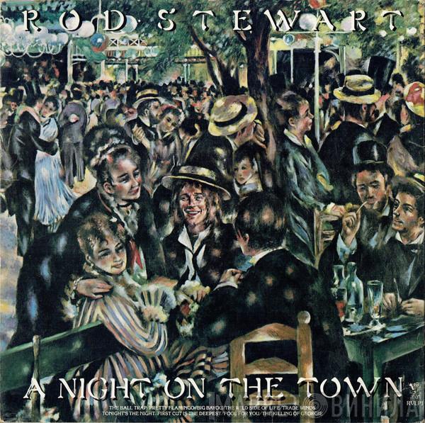 Rod Stewart - A Night On The Town