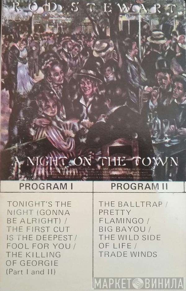  Rod Stewart  - A Night On The Town