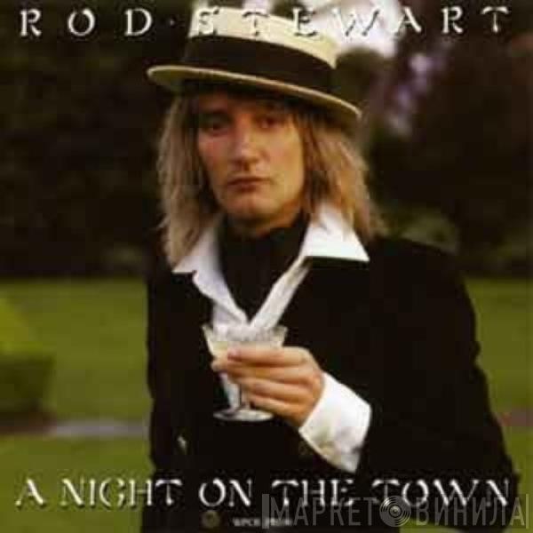  Rod Stewart  - A Night On The Town