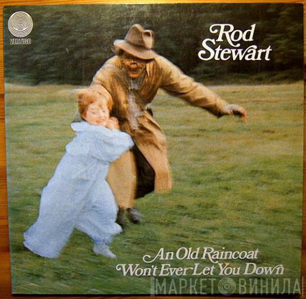  Rod Stewart  - An Old Raincoat Won't Ever Let You Down