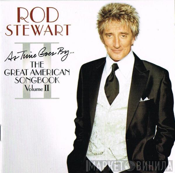 Rod Stewart - As Time Goes By... The Great American Songbook Vol. II