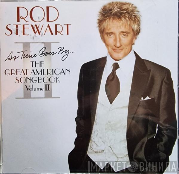 Rod Stewart - As Time Goes By... The Great American Songbook Vol. II