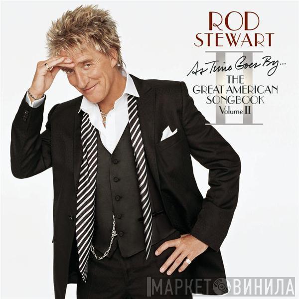  Rod Stewart  - As Time Goes By... The Great American Songbook Vol. II