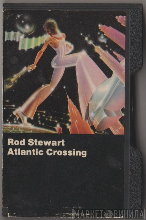 Rod Stewart  - Atlantic Crossing