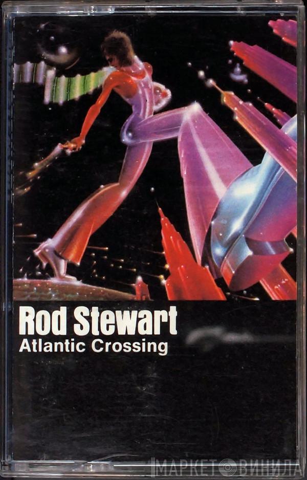  Rod Stewart  - Atlantic Crossing