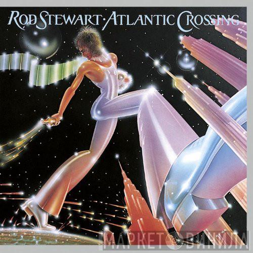  Rod Stewart  - Atlantic Crossing