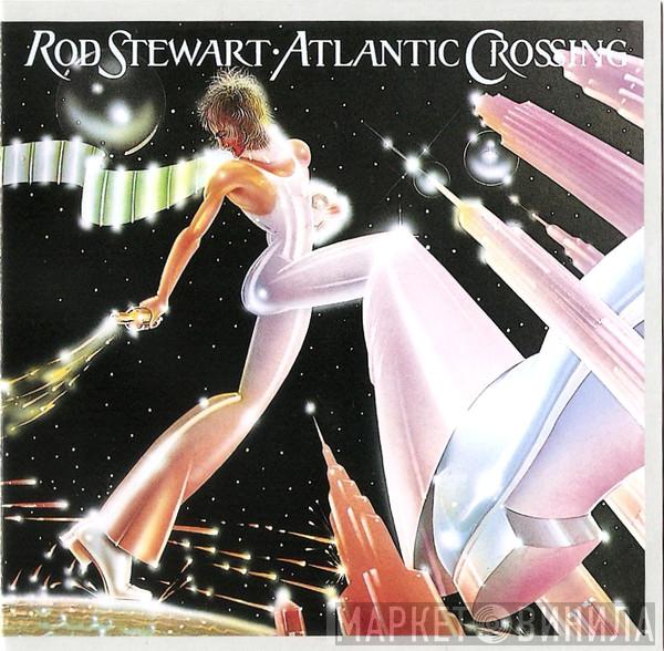  Rod Stewart  - Atlantic Crossing