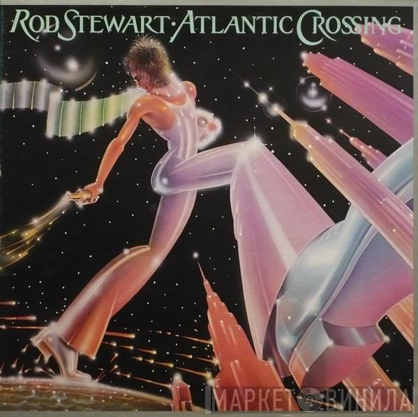  Rod Stewart  - Atlantic Crossing
