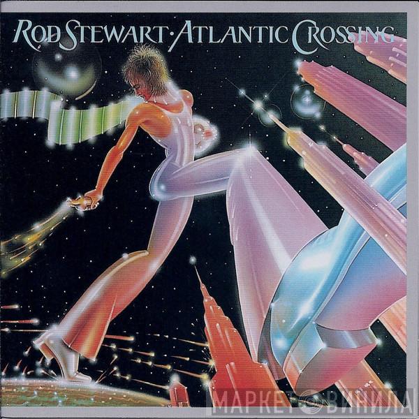  Rod Stewart  - Atlantic Crossing